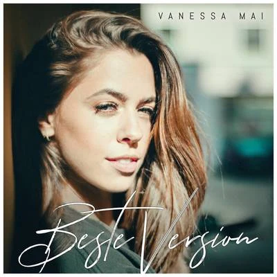 Vanessa Mai Beste Version