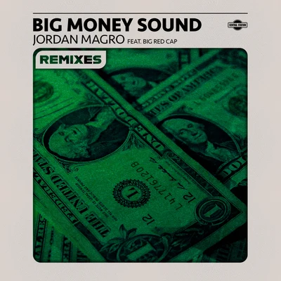 Bigredcap/Jordan Magro Big Money Sound (feat. Bigredcap) [Remixes]