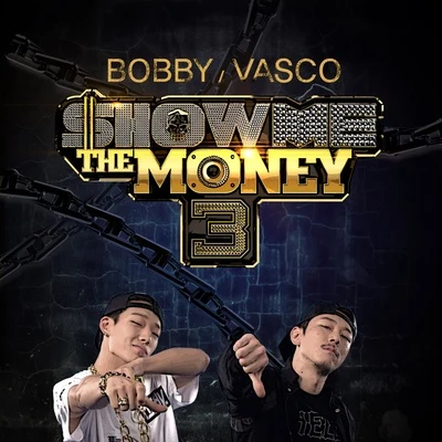 Vasco/Bobby 쇼미더머니3 Part.2