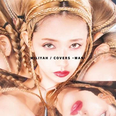 加藤ミリヤ COVERS -MAN-