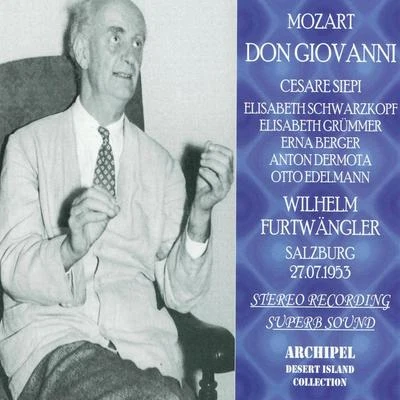 Wilhelm Furtwängler/Erna Berger/Anton Dermota/Cesare Siepi/Elisabeth Grümmer/Elisabeth Schwarzkoff Mozart: Don Giovanni (Salzburg 27.07.1953)