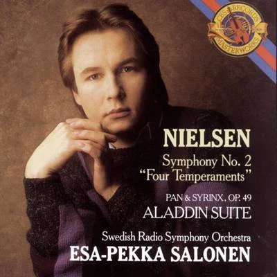 Esa-Pekka Salonen Nielsen: Symphony No. 2 & Pan and Syrinx & Aladdin Suite