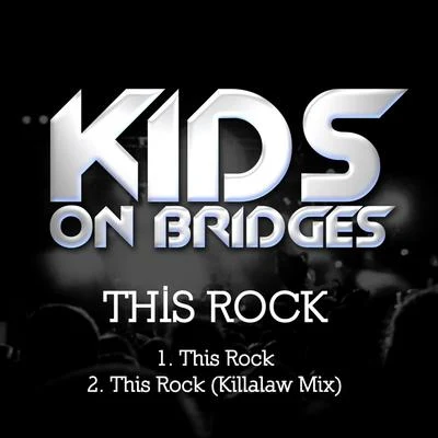 Kids On Bridges This Rock