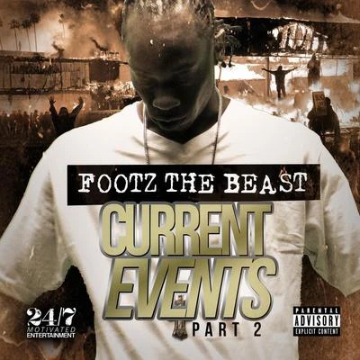 Footz the Beast Current Events 2