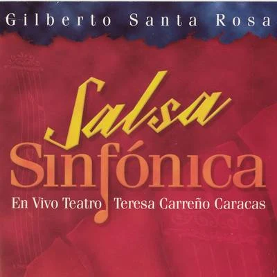 Gilberto Santa Rosa Salsa Sinfonica