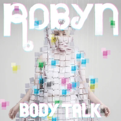 Robyn Body Talk