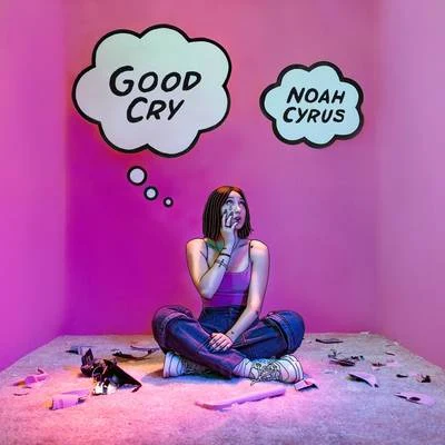 Noah Cyrus Good Cry