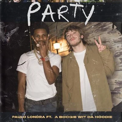 Paulo Londra/A Boogie Wit da Hoodie Party (feat. A Boogie Wit da Hoodie)