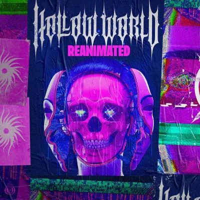 Kill The Noise HOLLOW WORLD REANIMATED