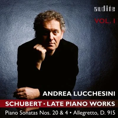 Andrea Lucchesini Schubert: Late Piano Works, Vol. 1