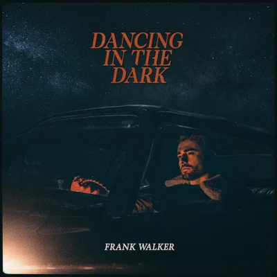 Frank Walker Dancing In The Dark