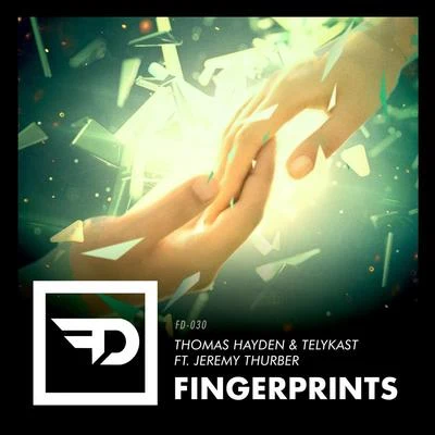 TELYKast/Thomas Hayden Fingerprints