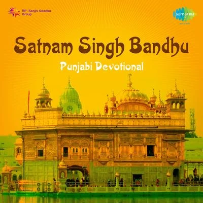 Singh Bandhu Punjabi Devotional