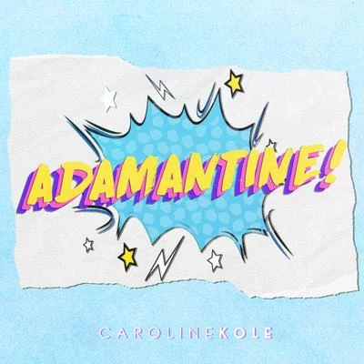 Caroline Kole Adamantine