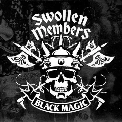 Swollen Members Black Magic