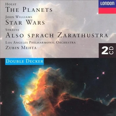 Zubin Mehta Holst: The PlanetsWilliams: Star WarsStrauss: Also Sprach Zarathustra (Mehta, Los Angeles Philharmonic)