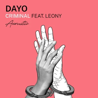 Leony/Dayo Criminal (Acoustic Version)