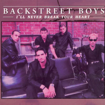 Backstreet Boys I'll Never Break Your Heart