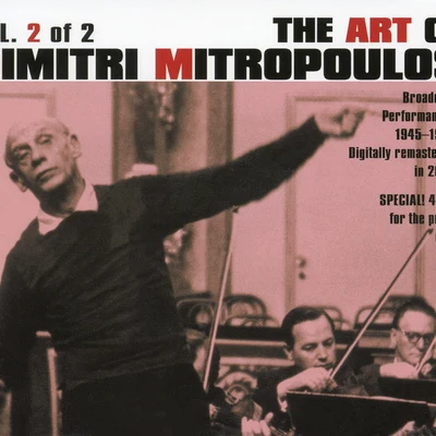 Dimitri Mitropoulos ART OF DIMITRI MITROPOULOS (THE), Vol. 2 (1945-1955)