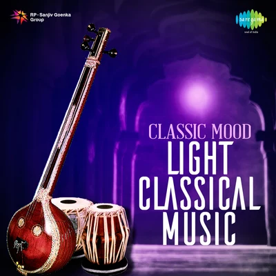 Various Artists/Parveen Sultana Classic Mood Light Classical Music