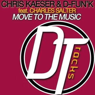 Chris Kaeser Move to the Music