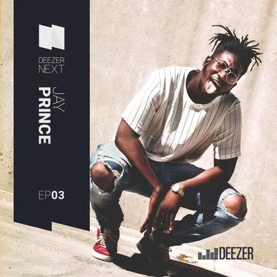 Jay Prince Deezer NEXT EP