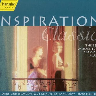 Klaus-Peter Hahn Inspiration Classic - The Best Moments in Classical Music