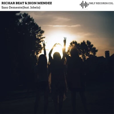 Richar Beat/Jhon Mendez Saxo Demente