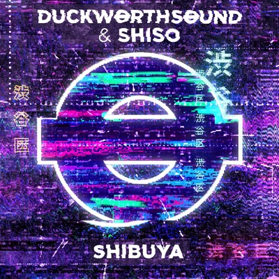 Duckworthsound Shibuya