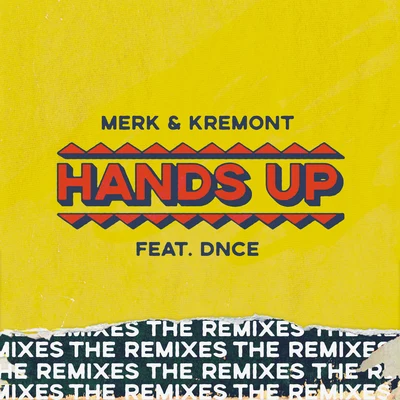 Merk &amp; Kremont Hands Up - The Remixes