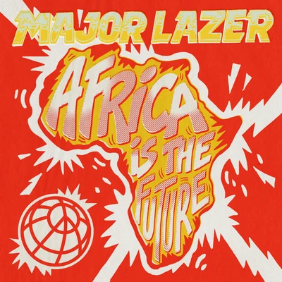 Major Lazer Africa Is The Future