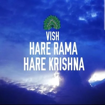 Vish Hare Rama Hare Krishna