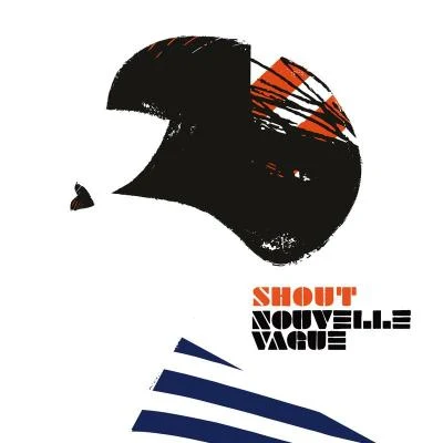 Nouvelle Vague Shout