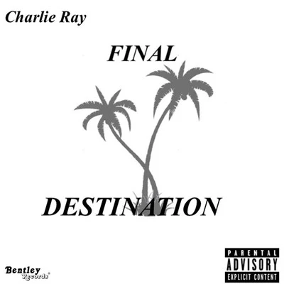 Charlie Ray Final Destination