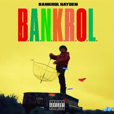 Bankrol Hayden B.A.N.K.R.O.L.