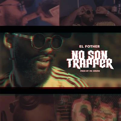 El Fother No Son Trapper