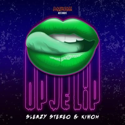 Sleazy Stereo/Kinoh Op Je Lip