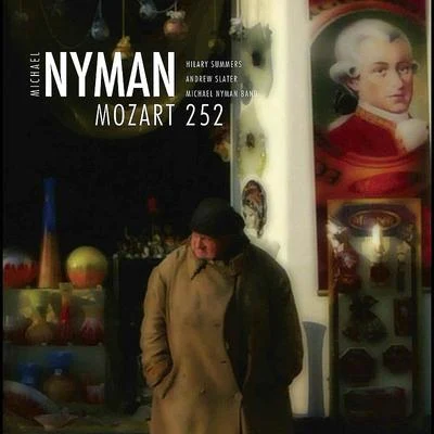 Michael Nyman Mozart 252