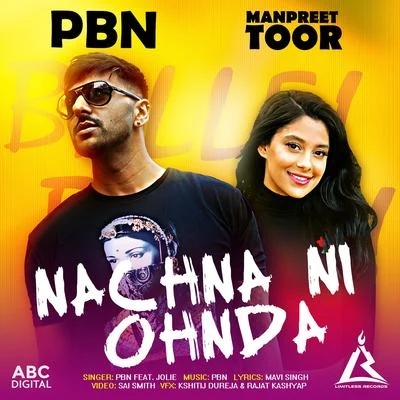 Jolie/PBN Nachna Ni Ohnda