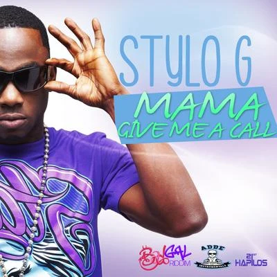 Stylo G Mama (Give Me a Call)