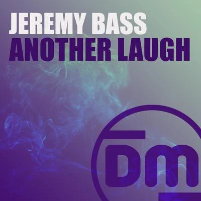 Jeremy Bass Another Laugh