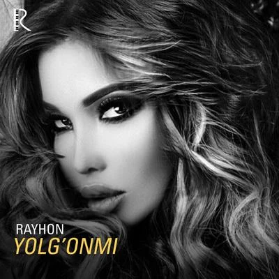 Rayhon Yolgonmi