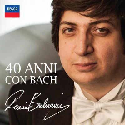 Ramin Bahrami Ramin Bahrami: 40 Anni Con Bach