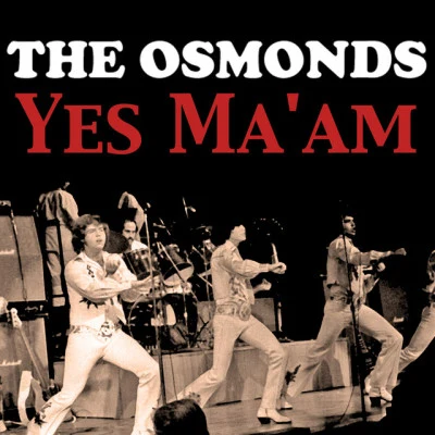 The Osmonds Yes Maam