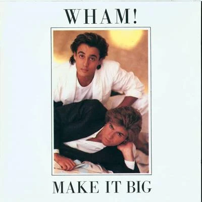 Wham! Make It Big