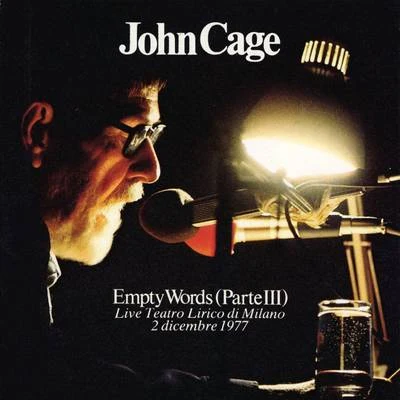 John Cage/Juan Hidalgo Empty Words Parte III