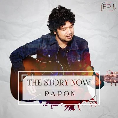 Papon The Story Now