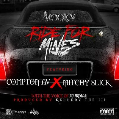 Mitchy Slick/Mooky/Compton AV Ride for Mines