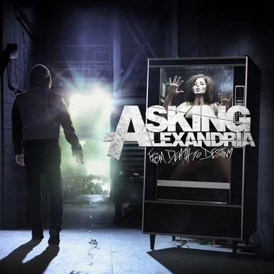 Asking Alexandria From Death To Destiny