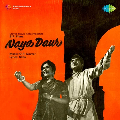 Mohammed Rafi/Balbir/Asha Bhosle/Kishore Kumar/Shamshad Begum/Danny Denzongpa Naya Daur